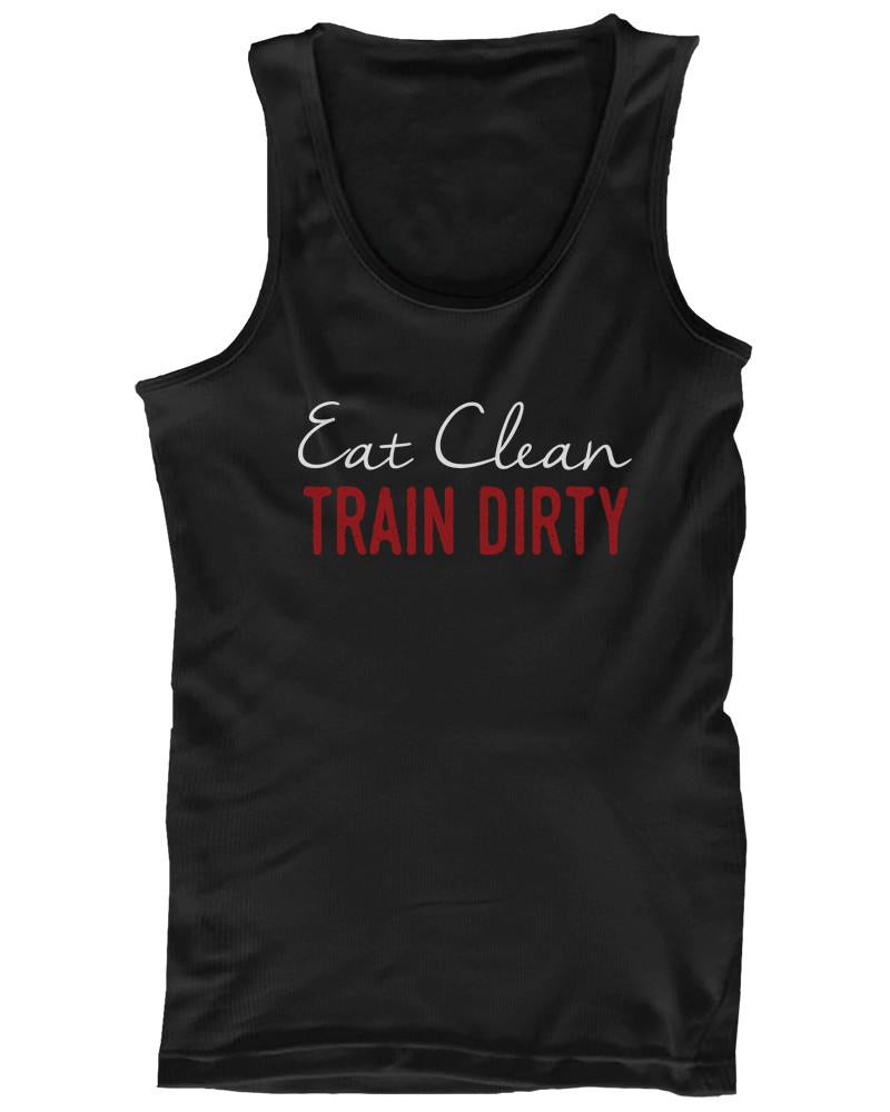 Eat Clean Train Dirty Women's Workout Tank Top