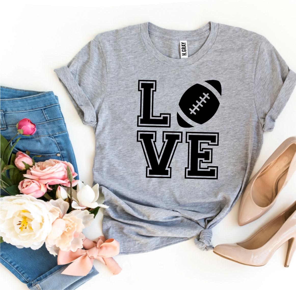 Love Football T-Shirt